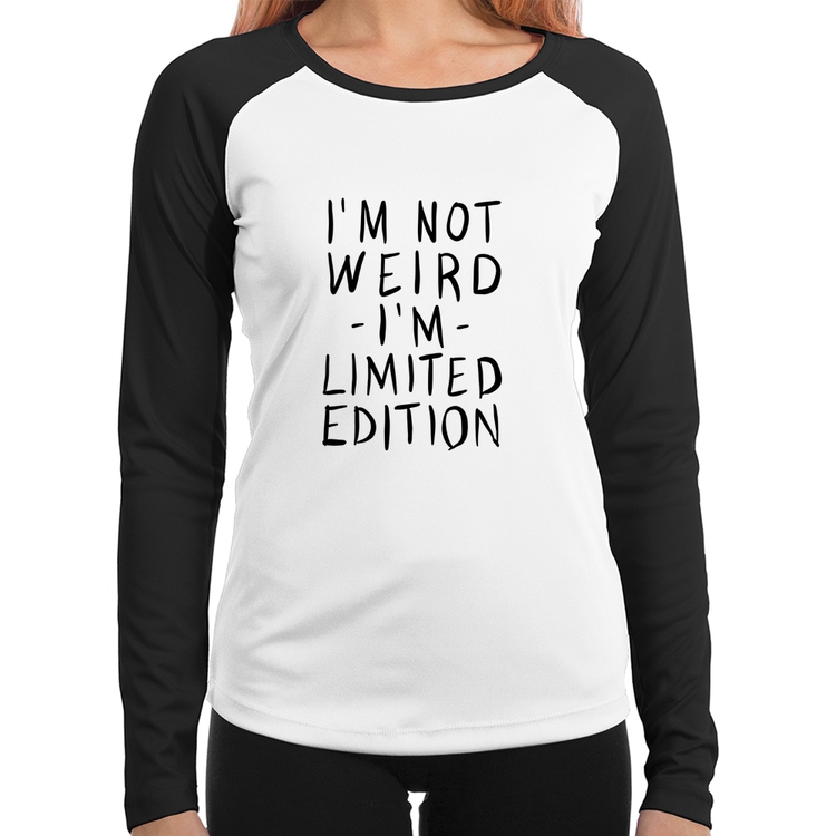 Baby Look Raglan Im not weird Im limited edition Manga Longa