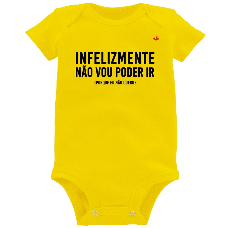 Body Bebê Infelizmente não vou poder ir - Amarelo