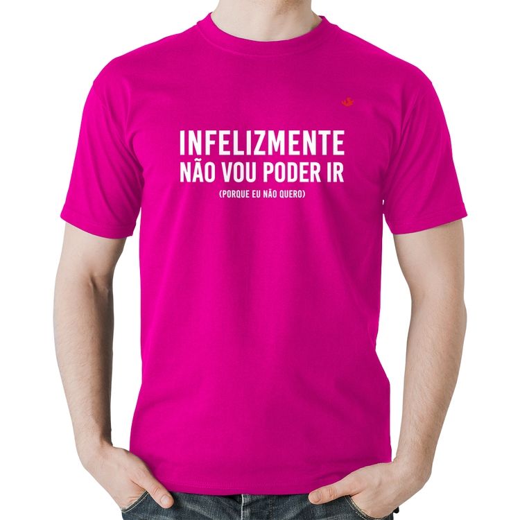Camiseta Algodão Infelizmente não vou poder ir - Rosa