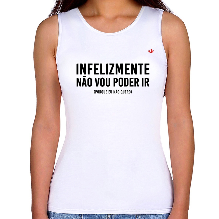 Regata Feminina Infelizmente não vou poder ir
