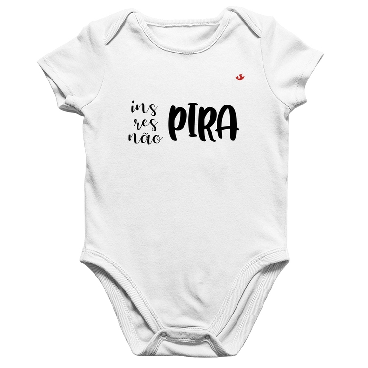 Body Bebê Algodão Inspira, respira, não pira - Branco