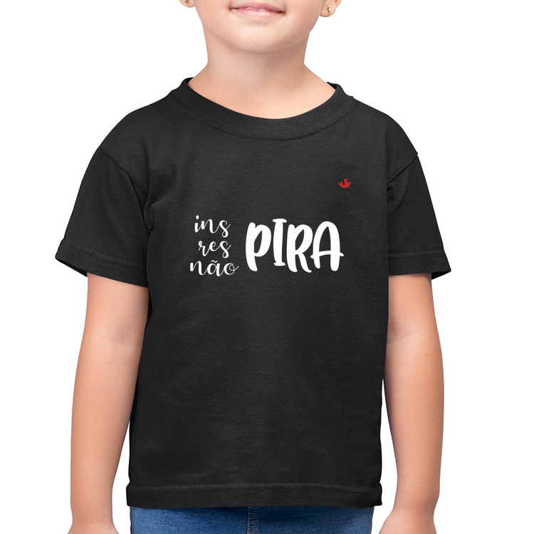Camiseta Algodão Infantil Inspira, respira, não pira