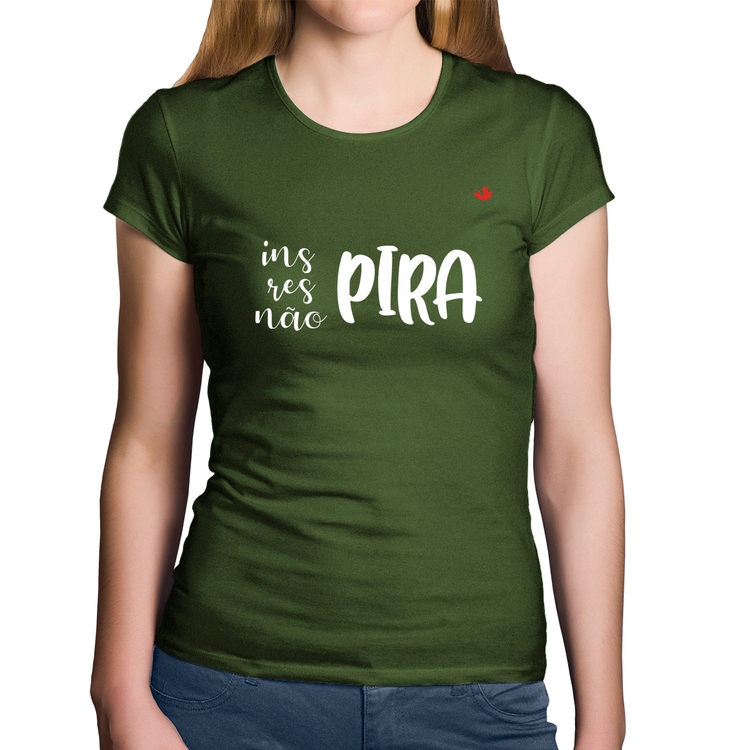 Baby Look Algodão Inspira, respira, não pira - Musgo