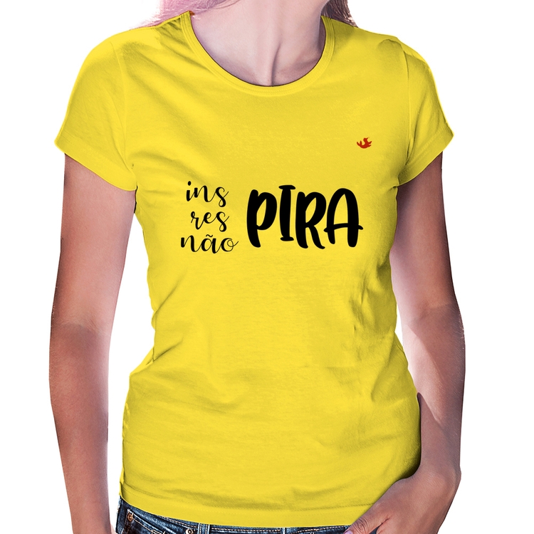 Baby Look Inspira, respira, não pira - Amarela