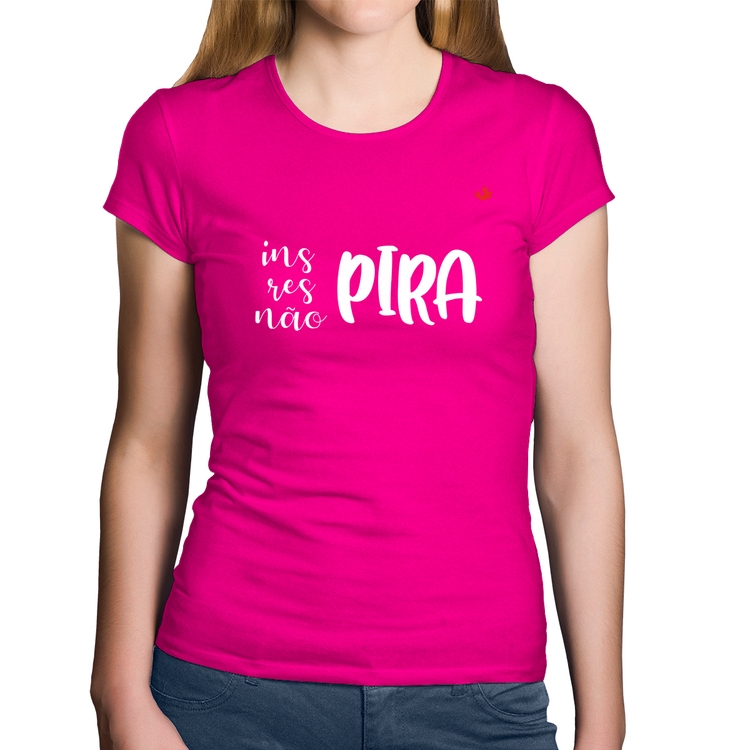 Baby Look Algodão Inspira, respira, não pira - Rosa