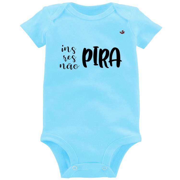 Body Bebê Inspira, respira, não pira - Azul Bebê
