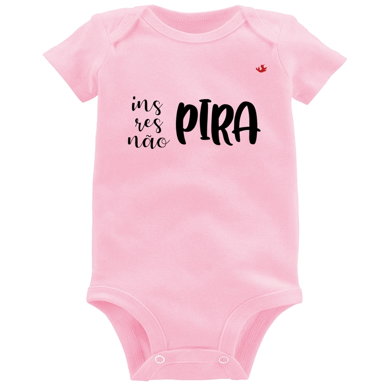 Body Bebê Inspira, respira, não pira - Rosa Bebê