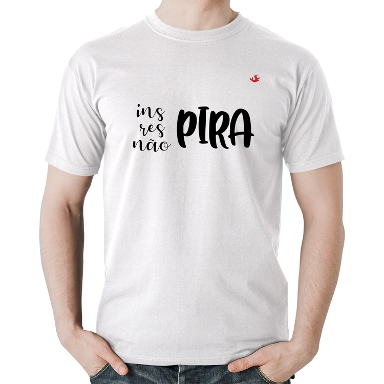 Camiseta Algodão Inspira, respira, não pira - Branca