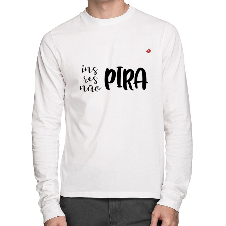 Camiseta Algodão Inspira, respira, não pira Manga Longa - Branca