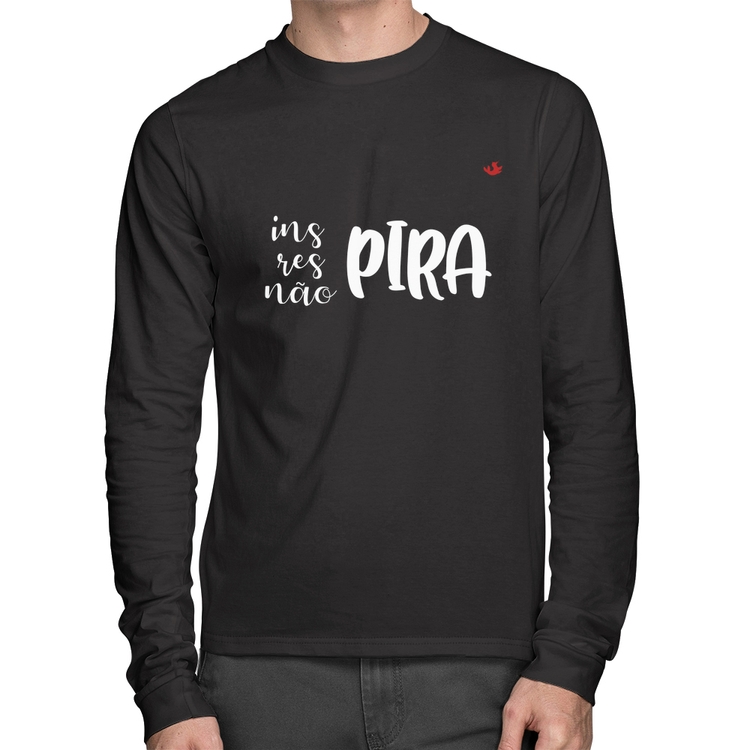 Camiseta Algodão Inspira, respira, não pira Manga Longa