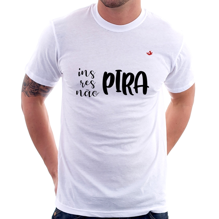 Camiseta Inspira, respira, não pira