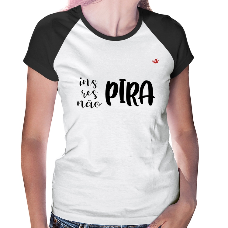 Baby Look Raglan Inspira, respira, não pira