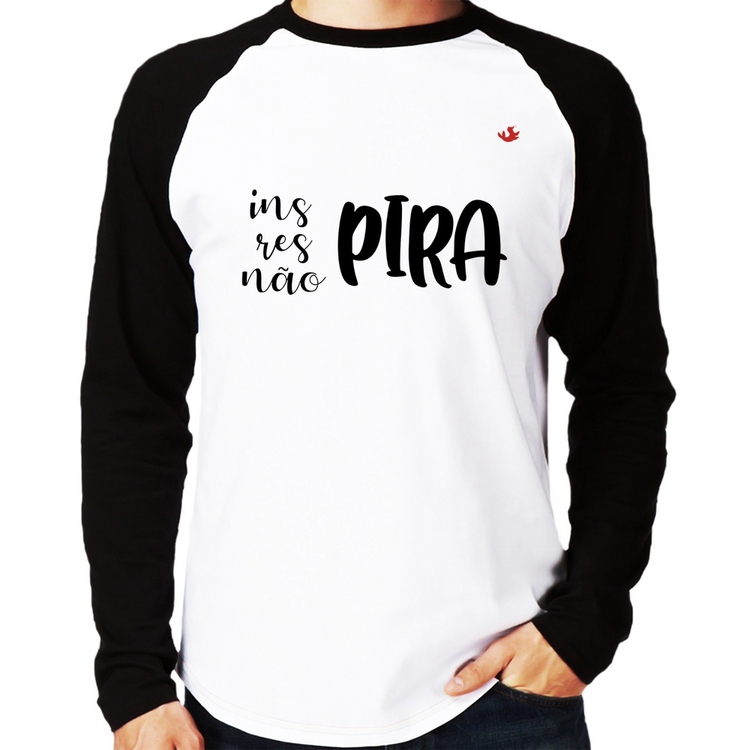 Camiseta Raglan Inspira, respira, não pira Manga Longa