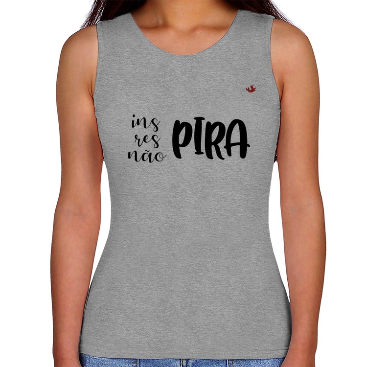 Regata Feminina Inspira, respira, não pira - Cinza