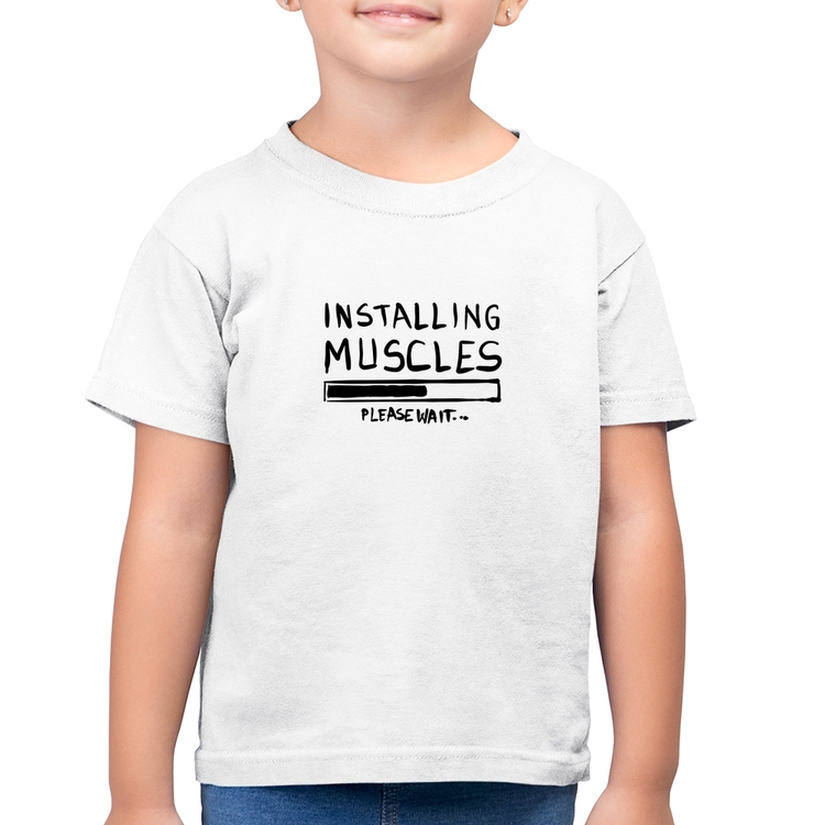 Camiseta Algodão Infantil Installing Muscles - Branca
