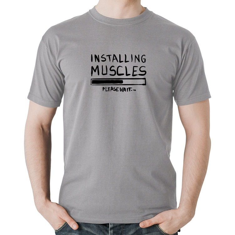 Camiseta Algodão Installing Muscles - Cinza
