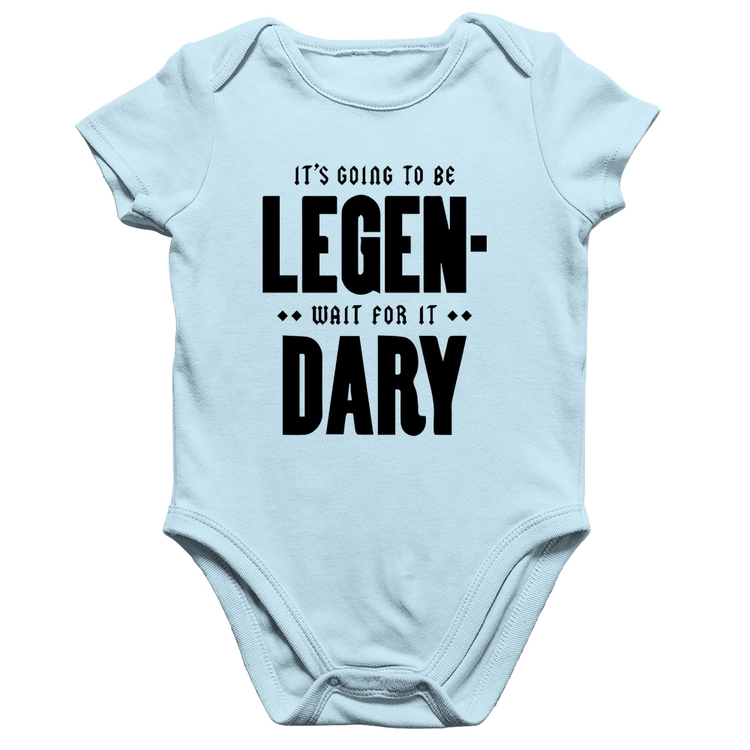 Body Bebê Algodão It's going to be Legen... wait for it... Dary - Azul Bebê