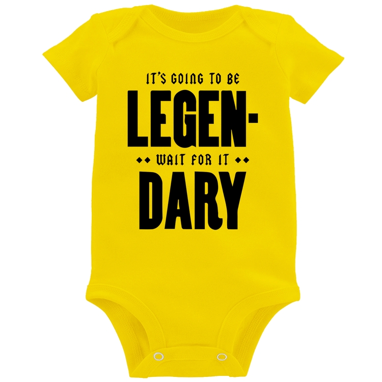 Body Bebê It's going to be Legen... wait for it... Dary - Amarelo