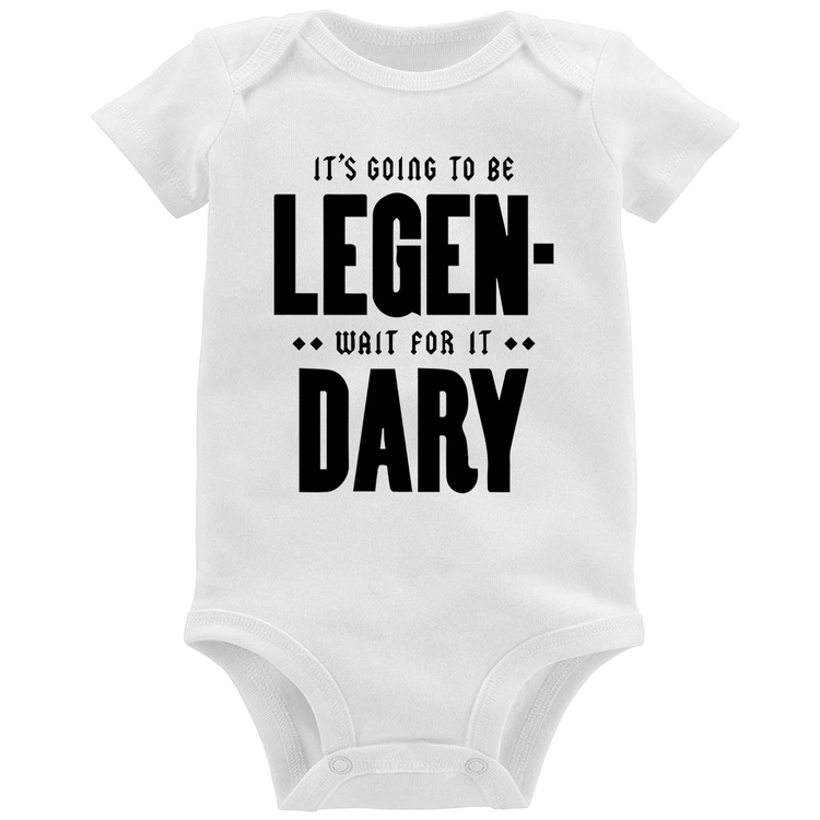 Body Bebê It's going to be Legen... wait for it... Dary