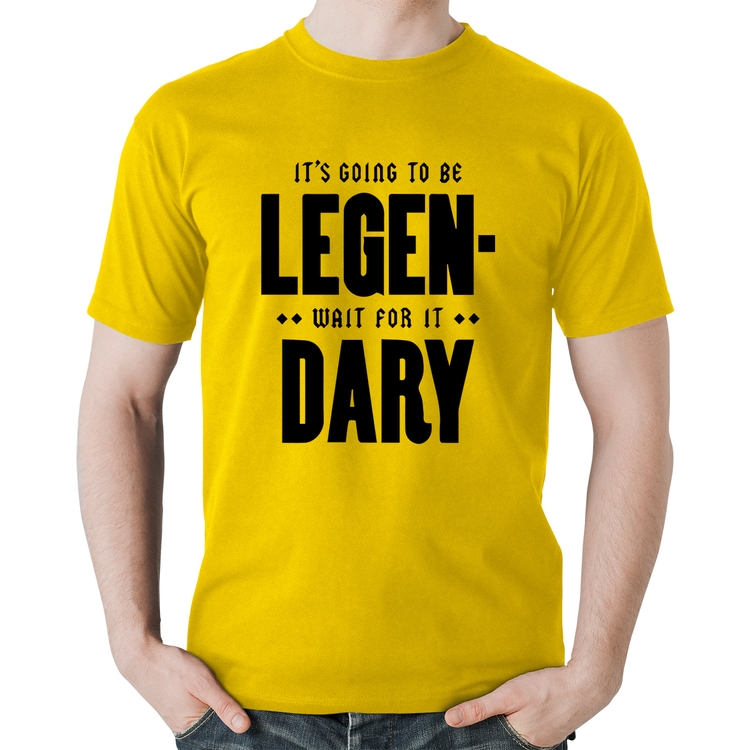 Camiseta Algodão It's going to be Legen... wait for it... Dary - Amarela