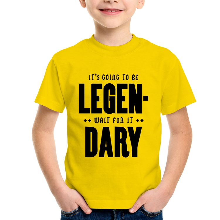 Camiseta Infantil It's going to be Legen... wait for it... Dary - Amarela