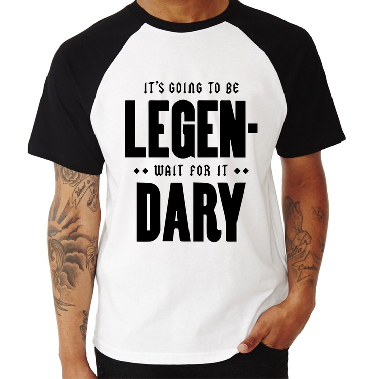 Camiseta Raglan It's going to be Legen... wait for it... Dary
