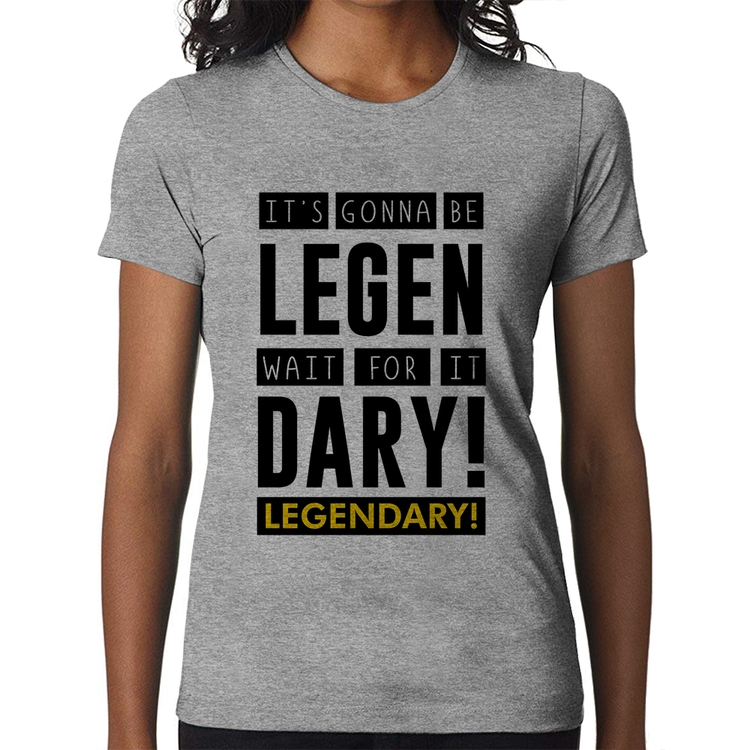 Baby Look It's gonna be Legendary - Cinza