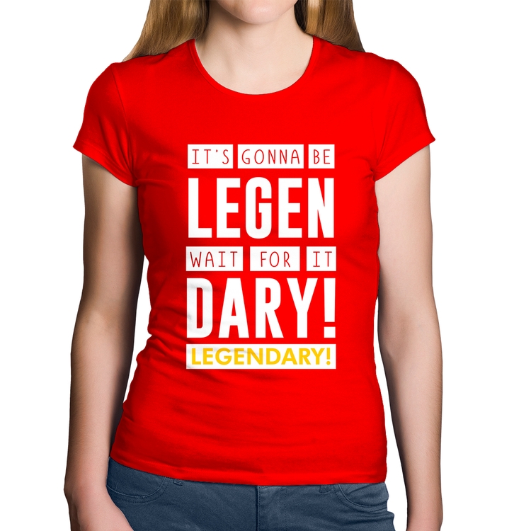 Baby Look Algodão It's gonna be Legendary - Vermelha