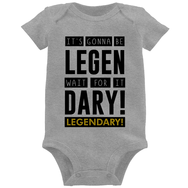 Body Bebê It's gonna be Legendary - Cinza