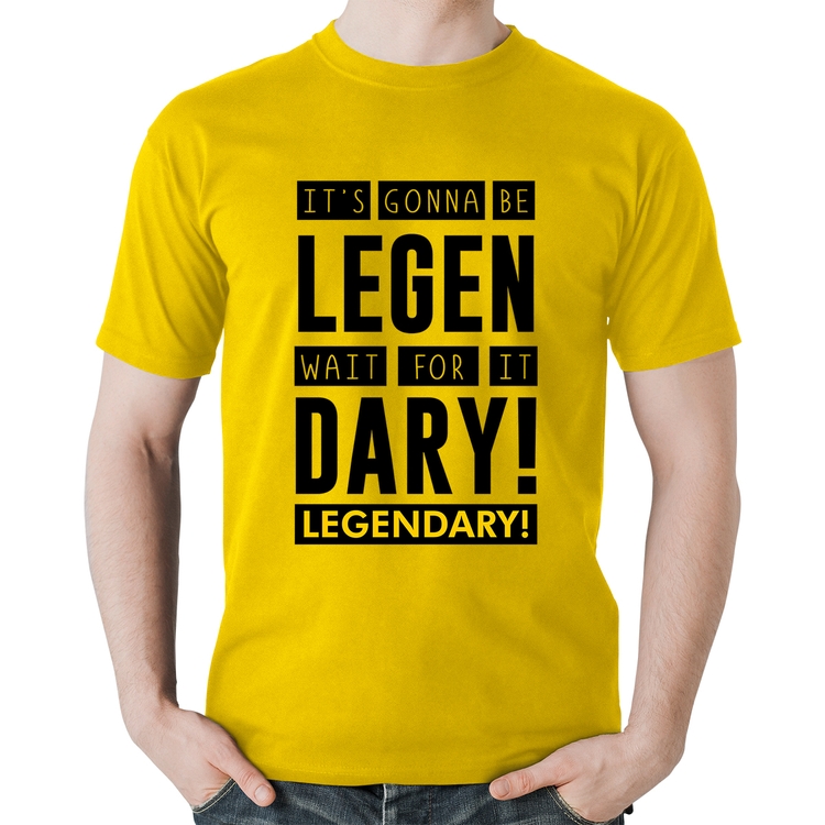 Camiseta Algodão It's gonna be Legendary - Amarela