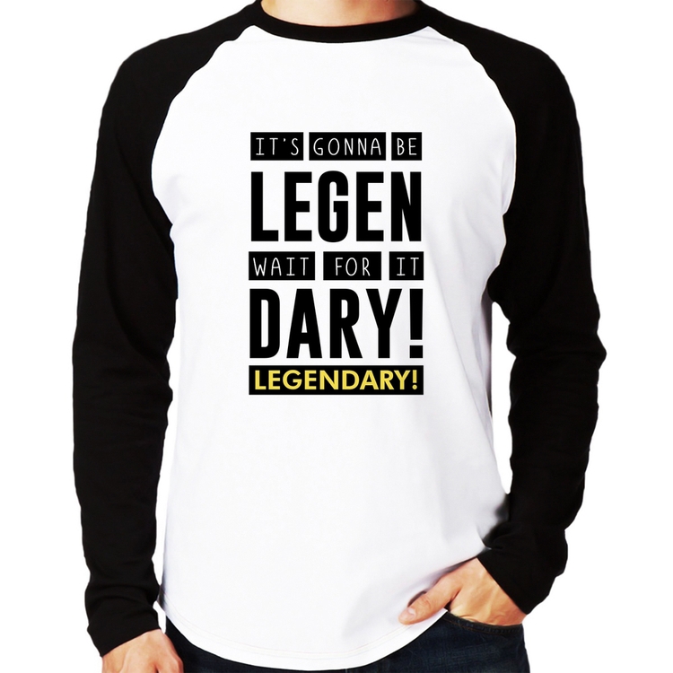 Camiseta Raglan It's gonna be Legendary Manga Longa