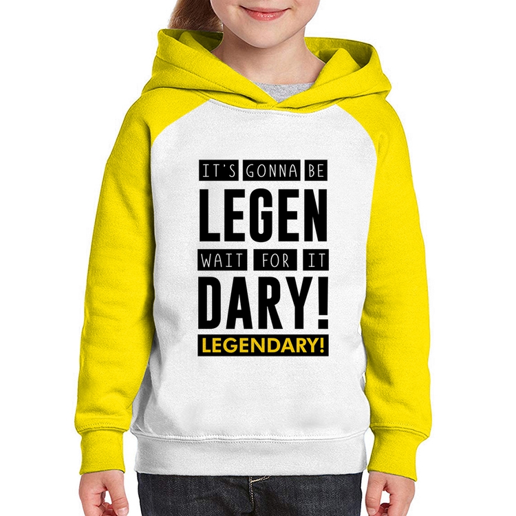 Moletom Infantil It's gonna be Legendary - Branco/Amarelo