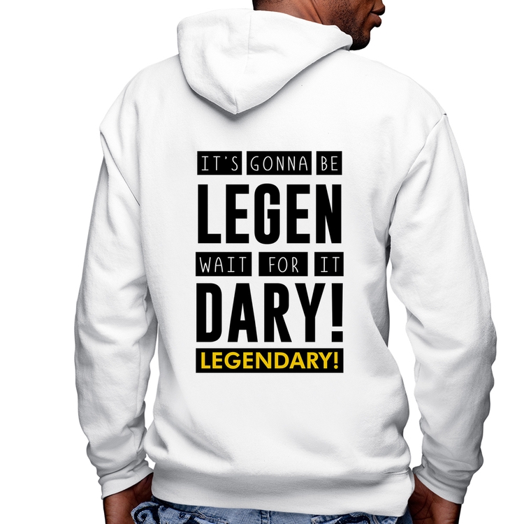 Blusa Moletom It's gonna be Legendary Masculina com Capuz e Zíper - Branca