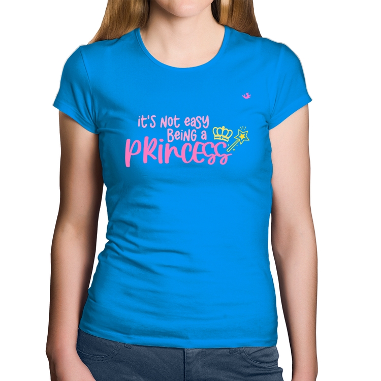 Baby Look Algodão It's not easy being a princess - Azul