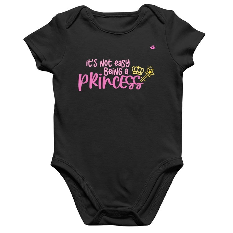 Body Bebê Algodão It's not eay being a princess
