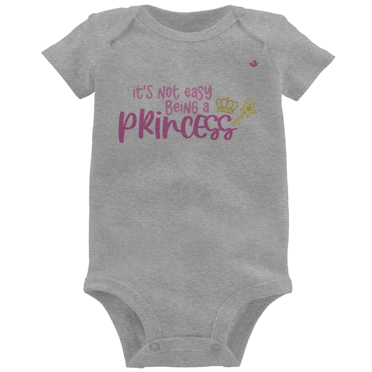 Body Bebê It's not eay being a princess - Cinza