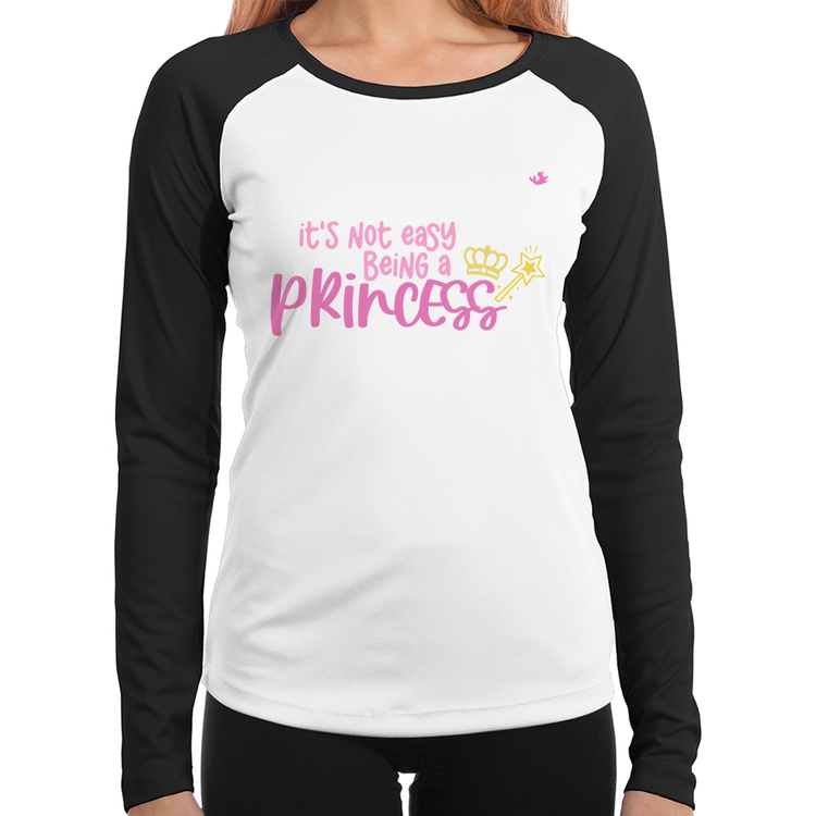 Baby Look Raglan It's not eay being a princess Manga Longa