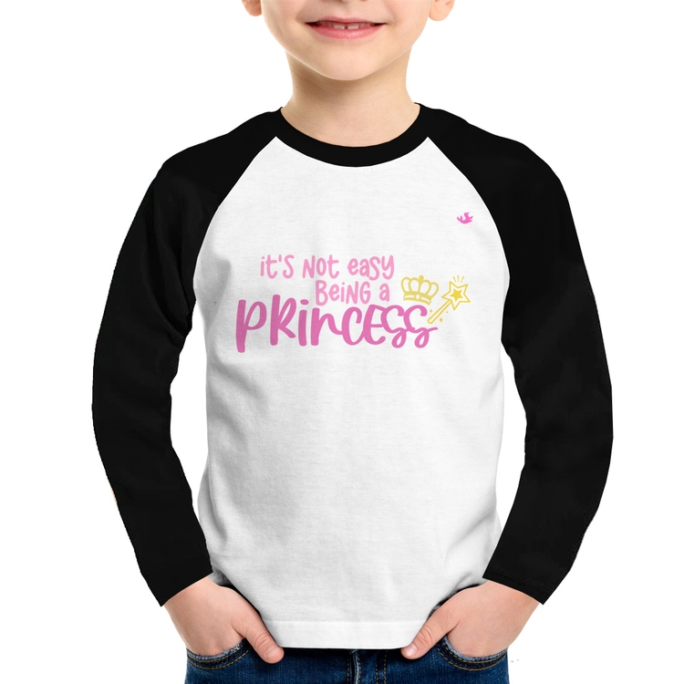 Camiseta Raglan Infantil It's not eay being a princess Manga Longa