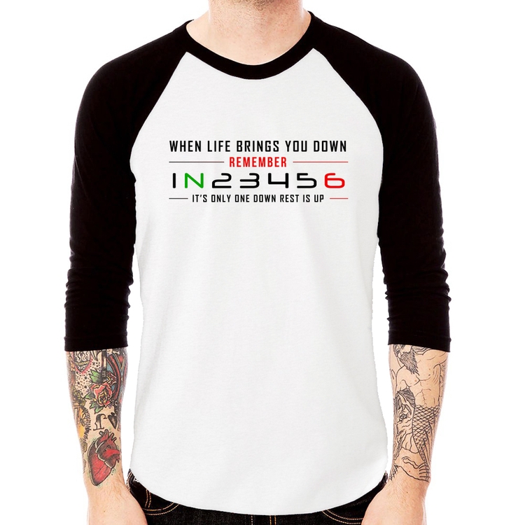 Camiseta Raglan It's Only One Down Rest Is Up Manga 3/4