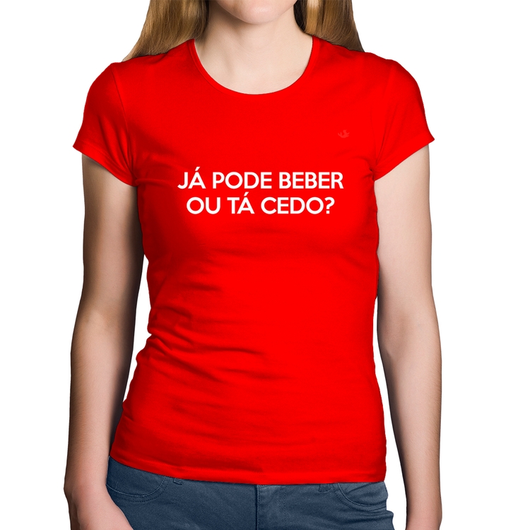 Baby Look Algodão Já pode beber ou tá cedo? - Vermelha