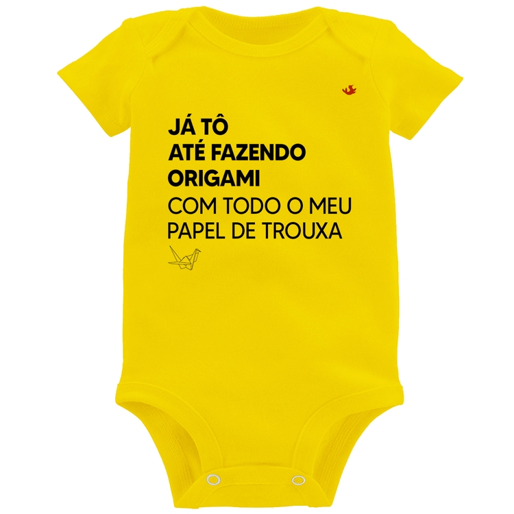 Body Bebê Já tô até fazendo origami com todo o meu papel de trouxa - Amarelo
