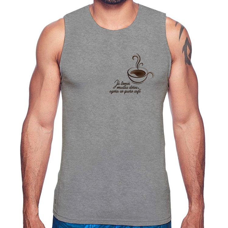 Regata Já tomei muitas dores, agora só quero café - Cinza