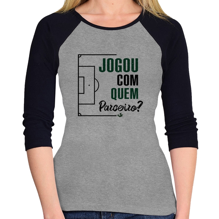 Baby Look Raglan Jogou com quem parceiro? Manga 3/4 - Cinza/Preto