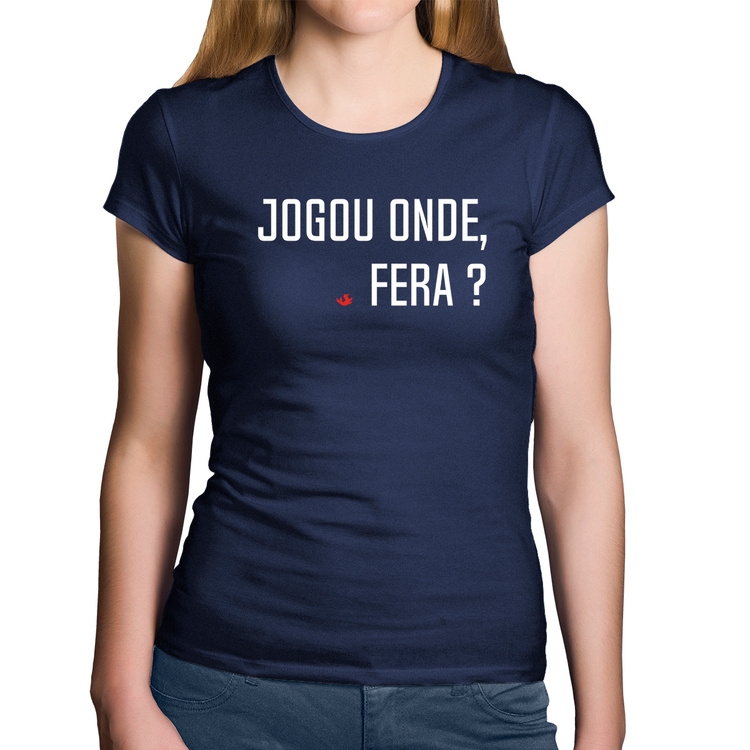Baby Look Algodão Jogou onde fera? - Marinho