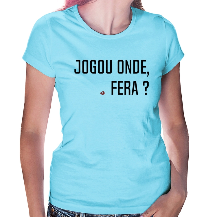 Baby Look Jogou onde fera? - Azul Bebê