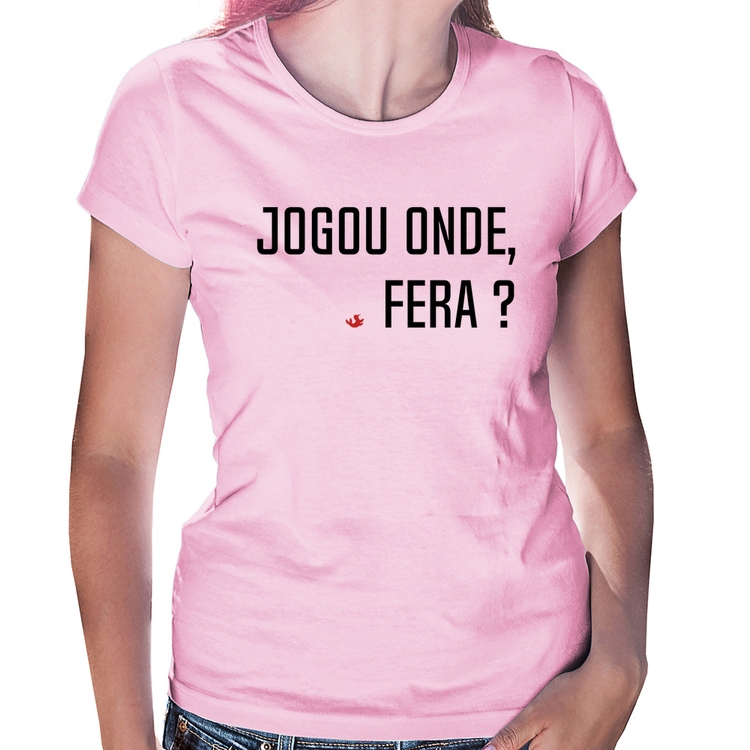 Baby Look Jogou onde fera? - Rosa Bebê