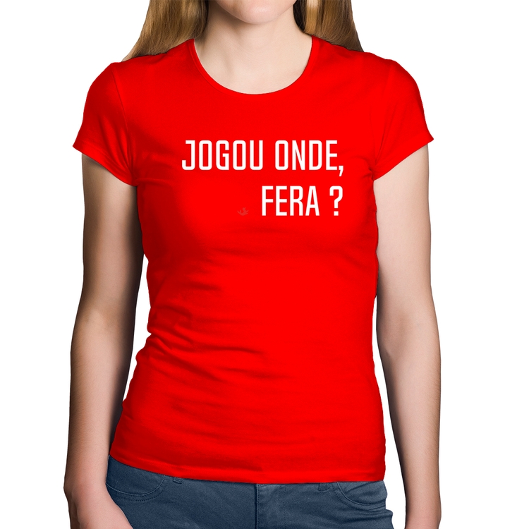 Baby Look Algodão Jogou onde fera? - Vermelha