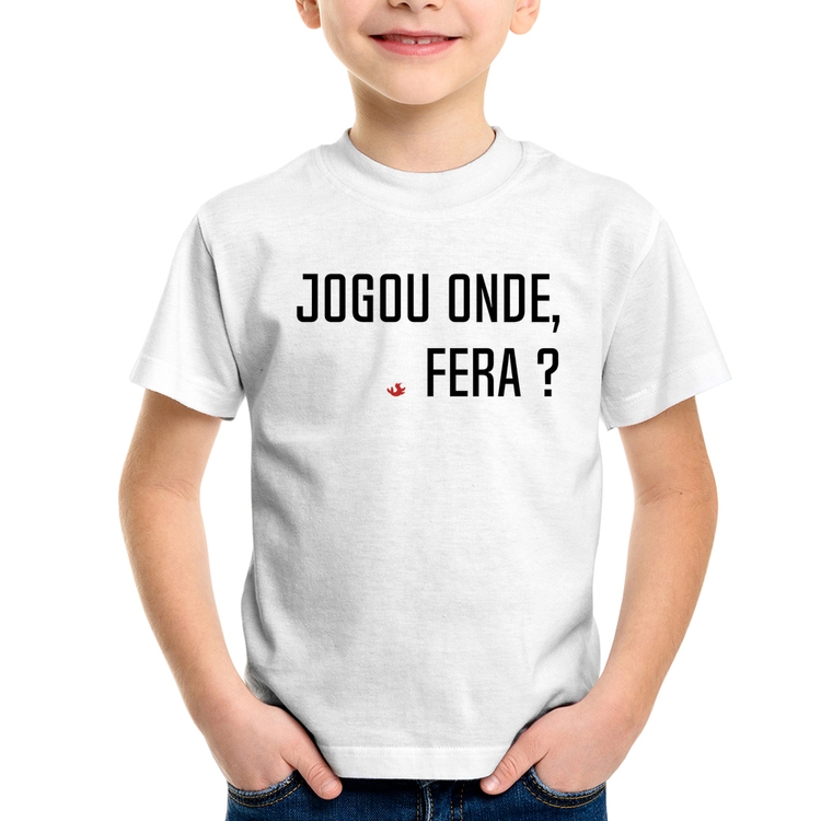 Camiseta Infantil Jogou onde fera?