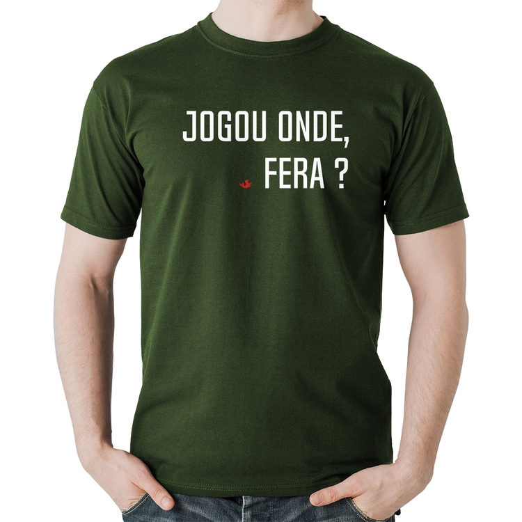 Camiseta Algodão Jogou onde fera? - Musgo