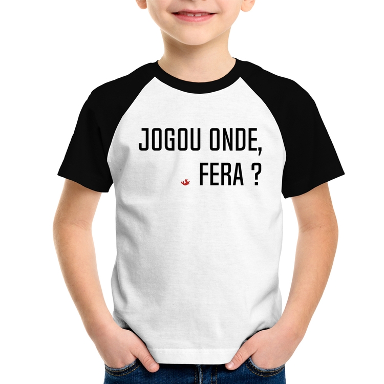 Camiseta Raglan Infantil Jogou onde fera?